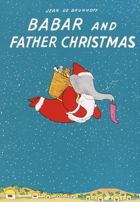 Cover Image for Babar and Father Christmas -- Jean de Brunhoff, Hardcover