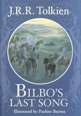 Cover Image for Bilbo's Last Song -- J. R. R. Tolkien, Hardcover