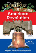Cover Image for American Revolution: A Nonfiction Companion to Magic Tree House #22: Revolutionary War on Wednesday -- Mary Pope Osborne, Paperback