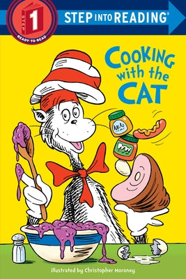 Cover Image for The Cat in the Hat: Cooking with the Cat (Dr. Seuss) -- Bonnie Worth, Paperback