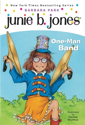 Cover Image for Junie B. Jones #22: One-Man Band -- Barbara Park, Paperback
