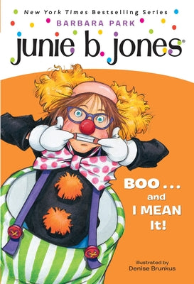 Cover Image for Junie B. Jones #24: Boo...and I Mean It! -- Barbara Park, Paperback