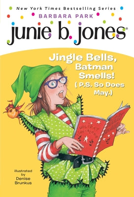 Cover Image for Junie B. Jones #25: Jingle Bells, Batman Smells! (P.S. So Does May.) [With Cut Out Ornament] -- Barbara Park, Paperback