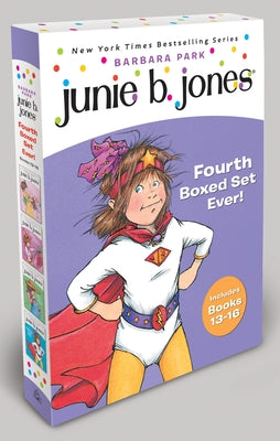 Cover Image for Junie B. Jones Fourth Boxed Set Ever!: Books 13-16 -- Barbara Park, Boxed Set