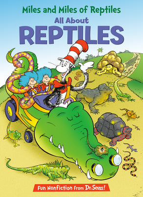 Cover Image for Miles and Miles of Reptiles: All about Reptiles -- Tish Rabe, Hardcover
