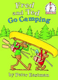 Cover Image for Fred and Ted Go Camping -- Peter Anthony Eastman, Hardcover