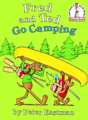 Cover Image for Fred and Ted Go Camping -- Peter Anthony Eastman, Hardcover