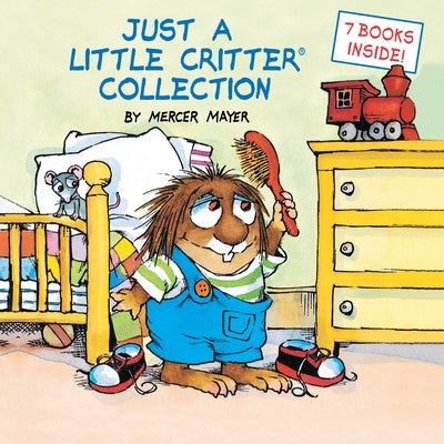 Cover Image for Just a Little Critter Collection (Little Critter) -- Mercer Mayer, Hardcover