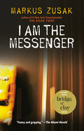 Cover Image for I Am the Messenger -- Markus Zusak, Paperback