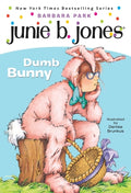 Cover Image for Junie B. Jones #27: Dumb Bunny [With Junie B. Easter] -- Barbara Park, Paperback