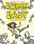Cover Image for Lunch Lady and the Cyborg Substitute: Lunch Lady #1 -- Jarrett J. Krosoczka, Paperback