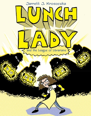Cover Image for Lunch Lady and the League of Librarians: Lunch Lady #2 -- Jarrett J. Krosoczka, Paperback