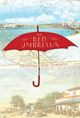 Cover Image for The Red Umbrella -- Christina Diaz Gonzalez, Paperback