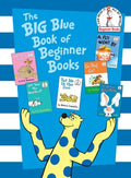 Cover Image for The Big Blue Book of Beginner Books: Go, Dog. Go!, Are You My Mother?, the Best Nest, Put Me in the Zoo, It's Not Easy Being a Bunny, a Fly Went by -- P. D. Eastman, Hardcover