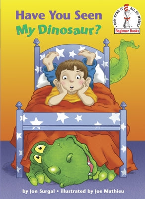 Cover Image for Have You Seen My Dinosaur? -- Jon Surgal, Hardcover