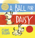 Cover Image for A Ball for Daisy: (Caldecott Medal Winner) -- Chris Raschka, Hardcover