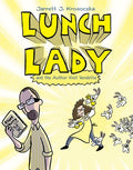 Cover Image for Lunch Lady and the Author Visit Vendetta: Lunch Lady #3 -- Jarrett J. Krosoczka, Paperback
