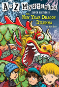 Cover Image for A to Z Mysteries Super Edition #5: The New Year Dragon Dilemma -- Ron Roy, Paperback