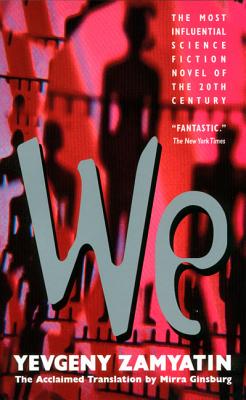 Cover Image for We -- Yevgeny Zamyatin, Mass Market Paperback