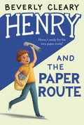 Cover Image for Henry and the Paper Route -- Beverly Cleary, Paperback
