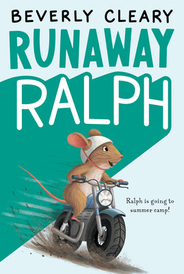 Cover Image for Runaway Ralph -- Beverly Cleary, Paperback
