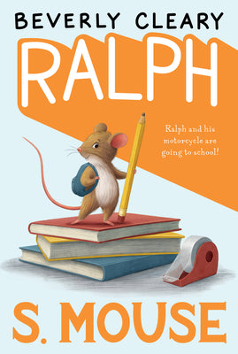 Cover Image for Ralph S. Mouse -- Beverly Cleary, Paperback