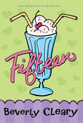 Cover Image for Fifteen -- Beverly Cleary, Paperback