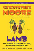 Cover Image for Lamb: The Gospel According to Biff, Christ's Childhood Pal -- Christopher Moore, Paperback
