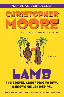 Cover Image for Lamb: The Gospel According to Biff, Christ's Childhood Pal -- Christopher Moore, Paperback