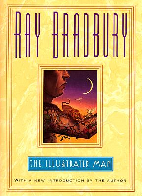 Cover Image for The Illustrated Man -- Ray Bradbury, Hardcover