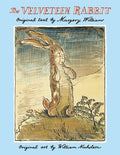 Cover Image for The Velveteen Rabbit: The Classic Children's Book -- Margery Williams, Hardcover