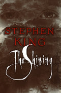 Cover Image for The Shining -- Stephen King, Hardcover