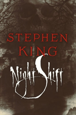Cover Image for Night Shift -- Stephen King, Hardcover
