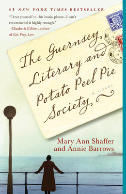 Cover Image for The Guernsey Literary and Potato Peel Pie Society -- Mary Ann Shaffer, Paperback