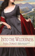 Cover Image for Into the Wilderness -- Sara Donati, Paperback