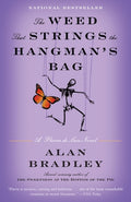 Cover Image for The Weed That Strings the Hangman's Bag: A Flavia de Luce Novel -- Alan Bradley, Paperback