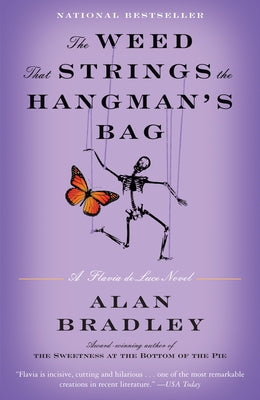 Cover Image for The Weed That Strings the Hangman's Bag: A Flavia de Luce Novel -- Alan Bradley, Paperback