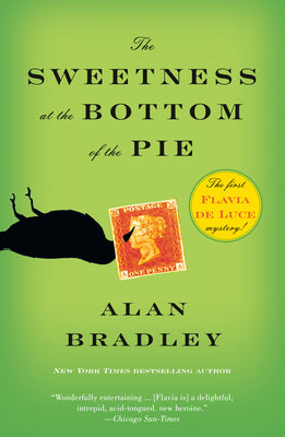 Cover Image for The Sweetness at the Bottom of the Pie: A Flavia de Luce Mystery -- Alan Bradley, Paperback