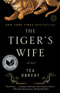 Cover Image for The Tiger's Wife -- Téa Obreht, Paperback
