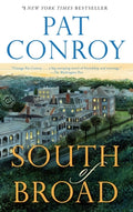Cover Image for South of Broad -- Pat Conroy, Paperback