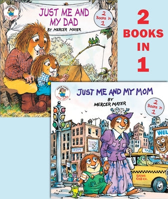 Cover Image for Just Me and My Mom/Just Me and My Dad (Little Critter) -- Mercer Mayer, Paperback
