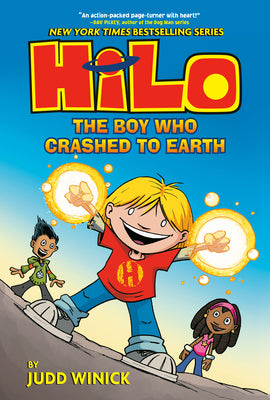 Cover Image for Hilo Book 1: The Boy Who Crashed to Earth: (A Graphic Novel) -- Judd Winick, Hardcover