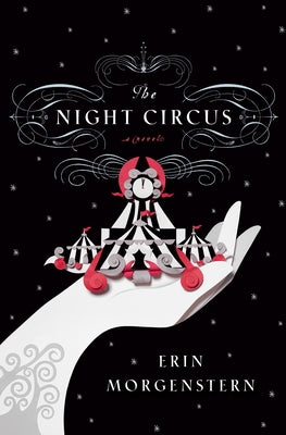 Cover Image for The Night Circus -- Erin Morgenstern, Hardcover