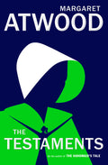 Cover Image for The Testaments: The Sequel to the Handmaid's Tale -- Margaret Atwood, Hardcover