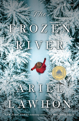 Cover Image for The Frozen River: A GMA Book Club Pick -- Ariel Lawhon, Hardcover