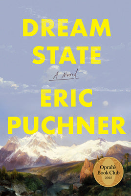Cover Image for Dream State: Oprah's Book Club -- Eric Puchner, Hardcover