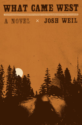 Cover Image for What Came West -- Josh Weil, Hardcover