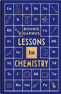 Cover Image for Lessons in Chemistry Special Edition -- Bonnie Garmus, Hardcover