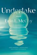 Cover Image for Underlake -- Erin L. McCoy, Hardcover