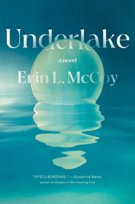 Cover Image for Underlake -- Erin L. McCoy, Hardcover